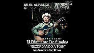 CORRIDO DE EL TOBY (Recordando a Toby)