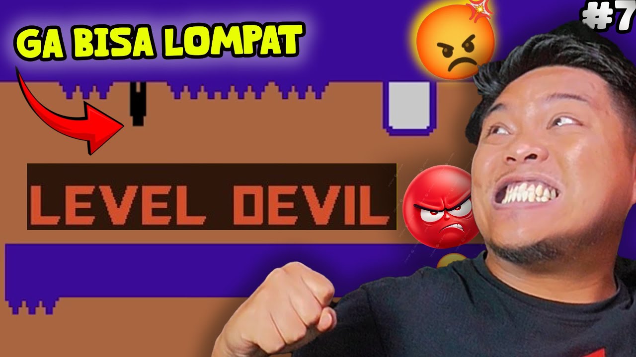 SEMAKIN TIDAK MANUK AKAL INI GAME Level Devil part 7 YouTube Semakin tidak manuk akal ini game level devil part 7 youtube