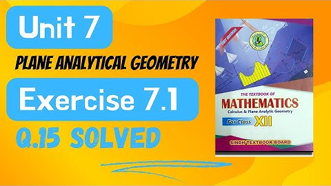 New Maths 12th | Exercise 7.1 Q.15 Solved | Plane Analytical Geometry | Incentre | Sindh Board