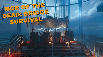 Mob of the Dead: BRIDGE SURVIVAL (BO3 Custom Zombies)