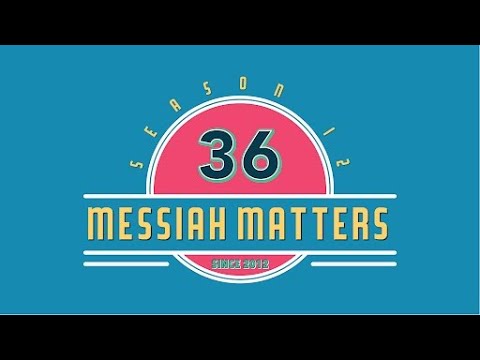 Messiah Matters #504 - Understanding Galatians