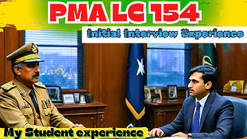 PMA 154 Initial Interview Experience | Army Initial Interview Experience and essay Topics