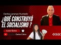 ¿Qué construyó el socialismo ?