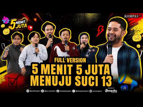 [FULL VERSION] Tantangan Baru Para Komika Menuju Panggung SUCI 13 | 5 MENIT 5 JUTA