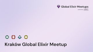Kraków Global Elixir Meetup