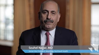 Dr. Souhel Najjar Senior VP and Executive Director, Neurology Service Line, Northwell Health