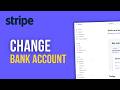 How to Change Stripe Payout Bank Account (Step-by-Step)