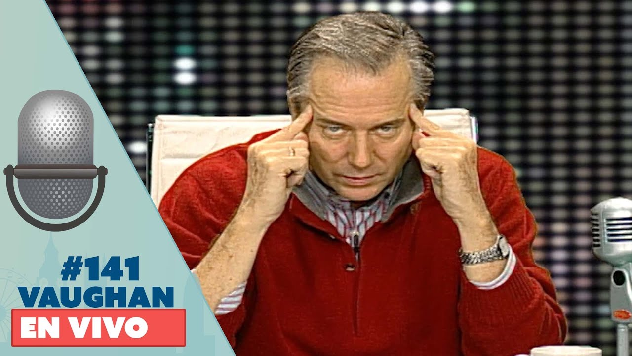 Vaughan en Vivo Episode 141 | Vaughan TV