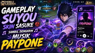 Gameplay SUYOU Skin Sasuke! Sambil Dengerin Payphone, Auto Nostalgia & Epic Kill! 🎧⚡Judul 