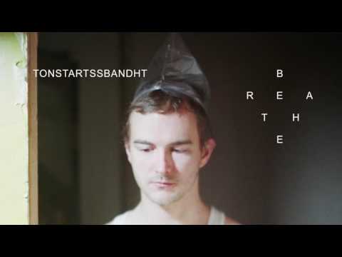 Tonstartssbandht — Breathe [Official Audio]