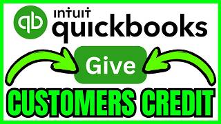How To GIVE CUSTOMERS CREDIT In QuickBooks Online (QUICK & EASY) 2026
