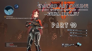 Sword Art Online: Fatal Bullet | Gameplay Walkthrough | Part 10