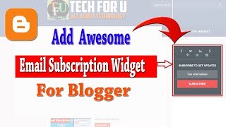 How To Add email Subscription Widget For Blogger |How to create email subscription for blogspot blog