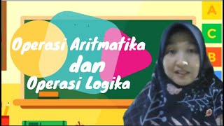 Operasi Aritmatika dan Logika dengan Bahasa Pemrograman C++
