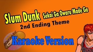 AKHQ Slum Dunk 2nd Ending Theme - Sekai Ga Owaru Made Wa Karaoke Version