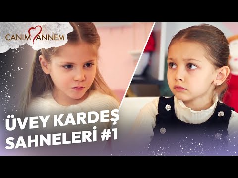 Üvey Kardeş Sahneleri #1 | Canım Annem