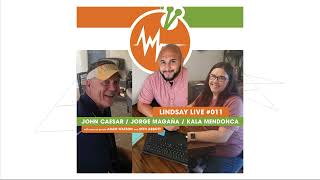 Anywhere/Anytime Learning | Lindsay Live #011 | John Caesar, Jorge Magaña, Kala Mendonca