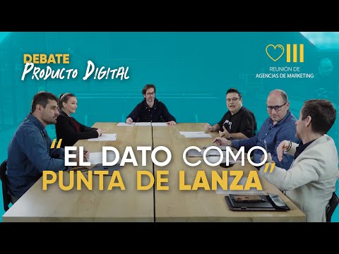 Mesa de debate sobre diseño de productos digitales - 8ª Reunión de Agencias de Marketing digital