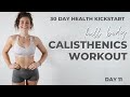 Full Body Beginner Calisthenics Workout I 30 Day Health Kickstart I Lucy Lismore