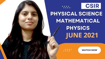 WAY TO PHYSICS || CSIR NET PHYSICAL SCIENCE (MATHEMATICAL PHYSICS) JUNE - 2021 SOLUTIONS