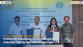 Politeknik Pekerjaan Umum dan FTSL ITB Jalin Kerja Sama untuk Penguatan Tridharma Perguruan Tinggi