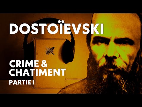 Crime Et Chatiment Dostoïevski Livre Audio Complet 1 6
