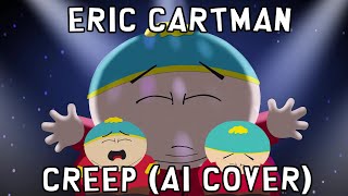 Eric Cartman Radiohead - Creep Ai Cover