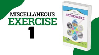 Miscellaneous Exercise 1 - 9 Class Math  | Federal Board - FBISE - National Book Foundation - NBF