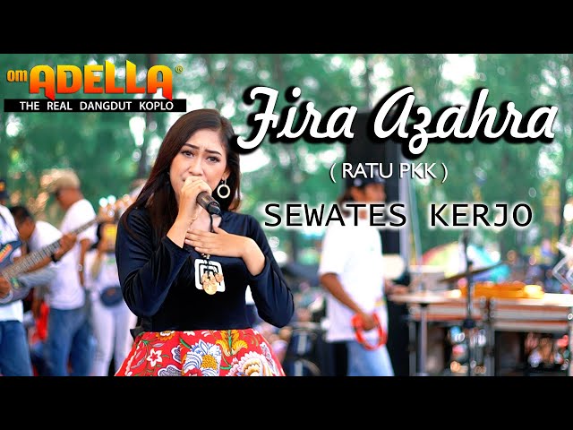 Fira Azahra - Sewates Kerjo (cover). ( OM.ADELLA Live Tambakboyo Tuban ). class=