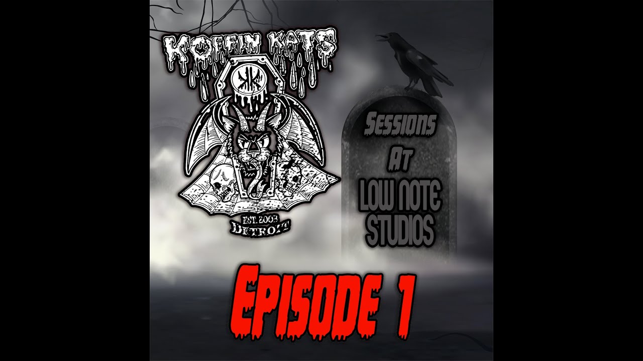 Koffin Kats - Sessions At Low Note Studios - Episode 1