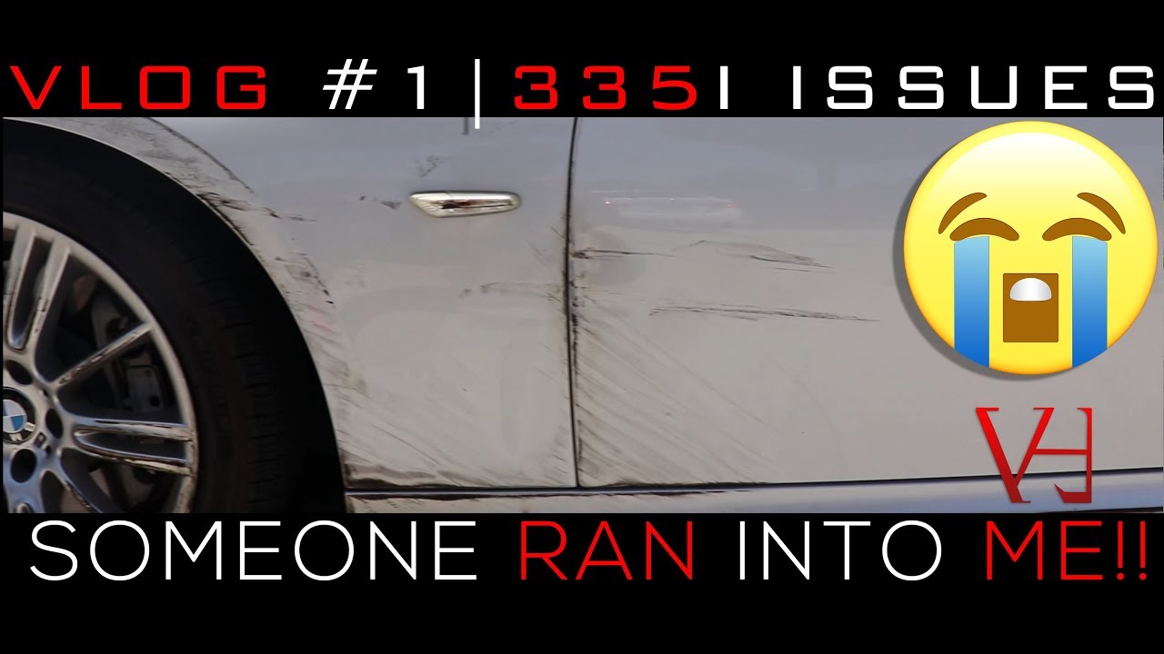 What's wrong with my BMW 335i? + Another driver ran into me! - YouTube