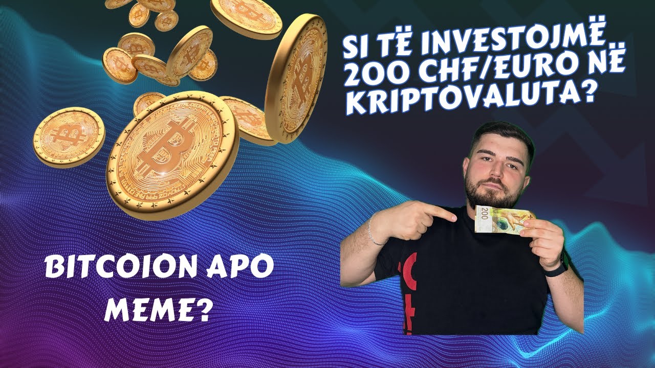 SI TË INVESTOJMË 200 EURO NË KRIPTOVALUTA? BITCOIN OSE DOGE SHIBA INU?