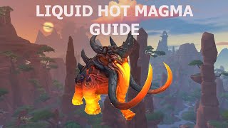 Liquid hot magma | WOW [GUIDE]