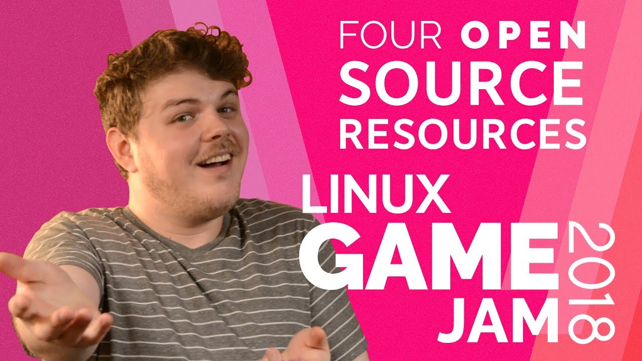 Four MORE Open Source Resources | Linux Game Jam 2018 - YouTube