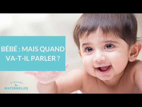 Vidéo: Est-ce qu'un enfant de 18 mois devrait parler ?