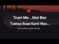 Please trust me must listen  trust poetry  tera sona poetry