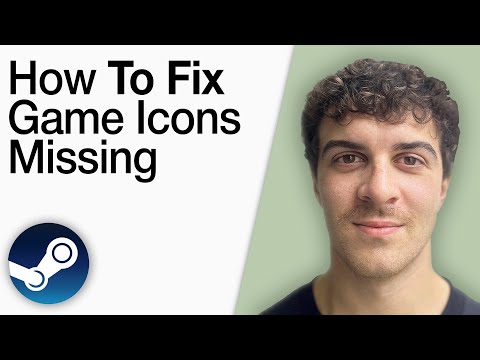 How To Fix Steam Game Icons Missing [2025 Full Guide]