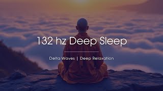 132 Hz Delta Waves Frequency: Healing, Relaxation, Deep Sleep & Meditation Music (1 Hour)