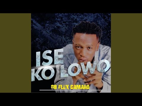 Ise Ko Lowo