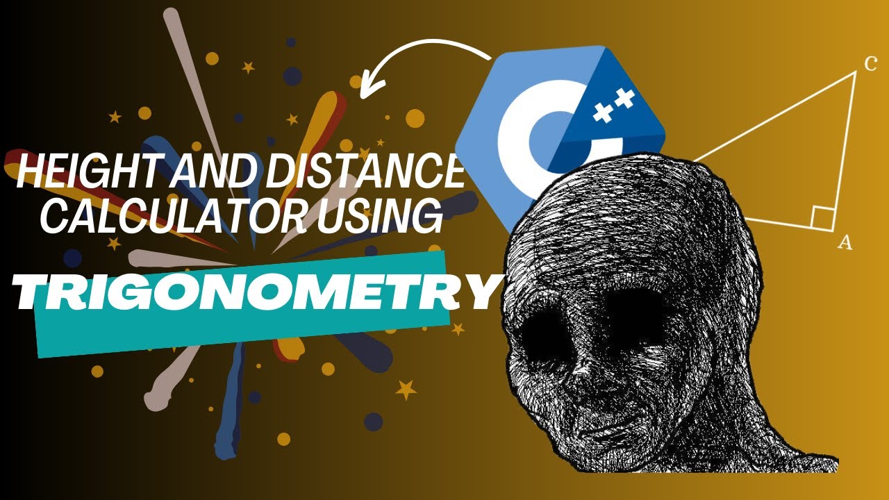 Height and Distance Calculator using Trigonometry in C++ - YouTube