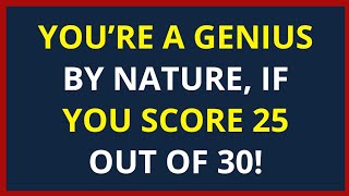 You're A GENIUS by nature, if you SCORE 25 out of 30!  #maths screenshot 2