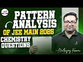 Pattern Analysis of JEE Mains 2025 Chemistry Questions | JEE 2026 Preparation | @InfinityLearn-JEE