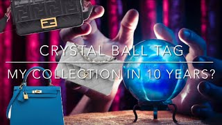 Predicting My Collection in 10 Years | Crystal Ball Tag by Kat L