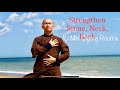 Strengthening  spine neck back  10 minute daily qigong routine