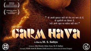 Garm Hawa (1973) Complete Movie -  Starring - Balraj Sahni, Farooq Sheikh Bollywood @ZaifBro 