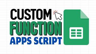Create Custom Functions in Google Sheets with Apps Script (ChatGPT)