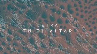 Video thumbnail of "En El Altar | Official Lyric Video"