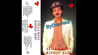 Atilla Kaya - Sevgilim Sensin - Komşu Kızı - 1984 (Remastered)