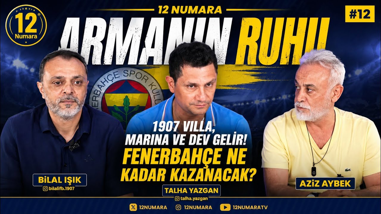 1907 Villa, Marina ve Dev Gelir! Fenerbahçe Ne Kadar Kazanacak? | Armanın Ruhu