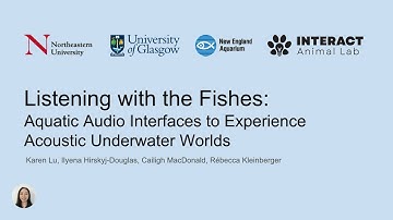 Listening with the Fishes: Aquatic Audio Interfaces to Experience Underwater Worlds, ACI25